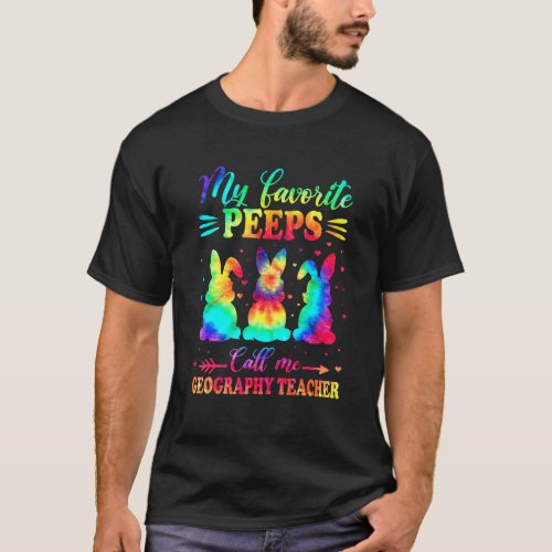 Favorite Bunnies Call Me Geography Teacher Easter  T_Shirt