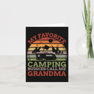 Favorite Camping Buddies Call Me Grandma Fathers D Card