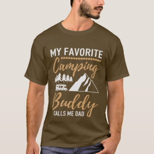 favorite camping buddy Dad  T-Shirt