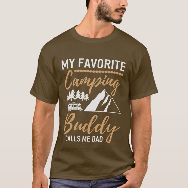 favorite camping buddy Dad  T-Shirt (Front)