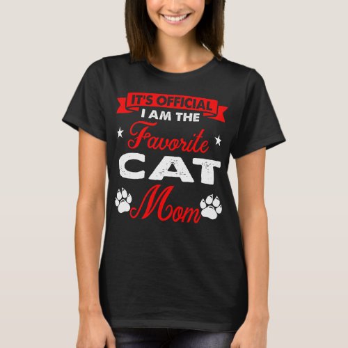 Favorite Cat Mom Pet Love Day Gift T_Shirt
