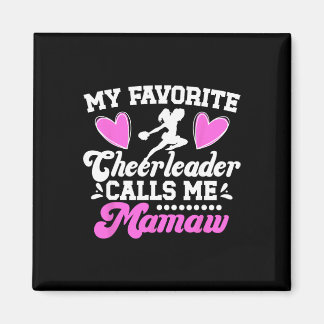 Favorite Cheerleader Calls Me Mamaw Cheer Mamaw Gr Magnet