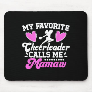 Favorite Cheerleader Calls Me Mamaw Cheer Mamaw Gr Mouse Pad