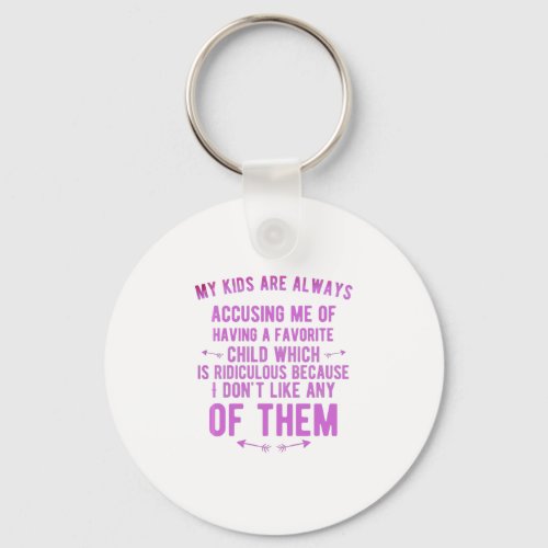 Favorite child accusing funny gifts for parents fa keychain