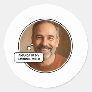 Favorite Child Funny Dad Father's Day Classic Round Sticker