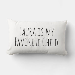 Favorite Child, Funny Mom Gift, Funny Dad Gift Lumbar Pillow