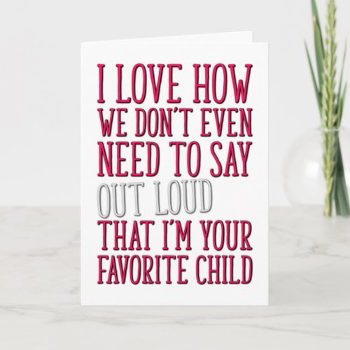 Favorite Child Funny Mothers Day Card
