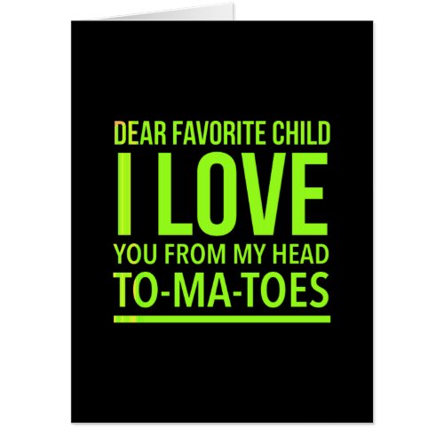 Favorite child Funny mothers day gift for mother h Card