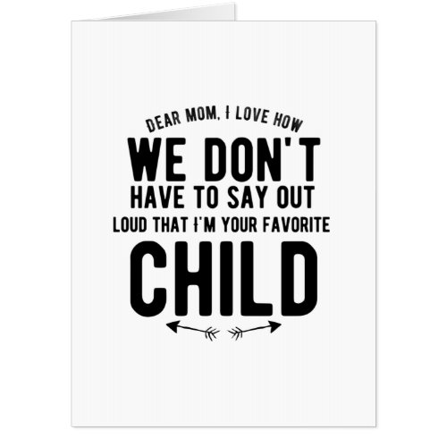 Favorite child funny mothers day gifts for mom mum card