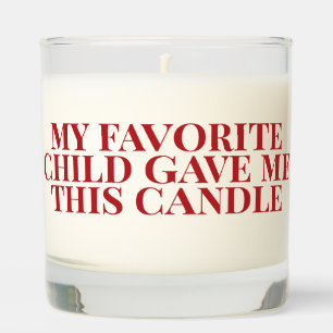 Favorite Child - Funny Quote Red Typography  Scented Candle