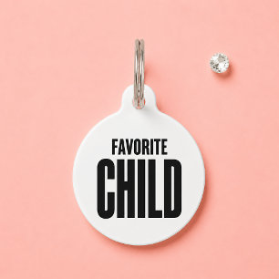 Favorite Child Funny White Custom Name Dog Cat Pet ID Tag