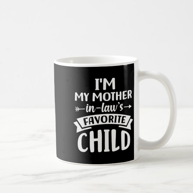 Favorite Child Of My Mother  Coffee Mug (Right)
