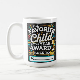 Favorite Child of the Year Award | Funny Gift Mug