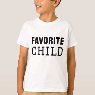 Favorite Child T-Shirt