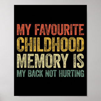 Favorite Childhood Memory Is Back Not Hurting Poster