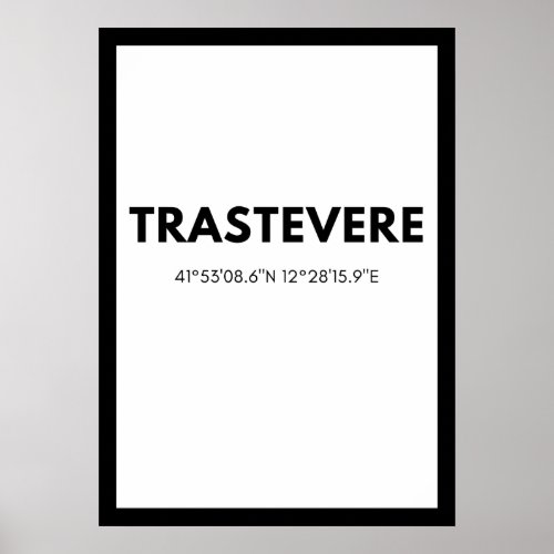 Favorite City Trastevere Italy Skyline Coordinates Poster