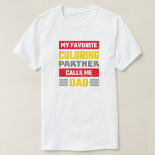 Favorite Coloring Partner - Funny Coloring Fan T-Shirt