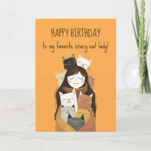 Favorite Crazy Cat Lady Cute& Funny BFF Birthday  Card