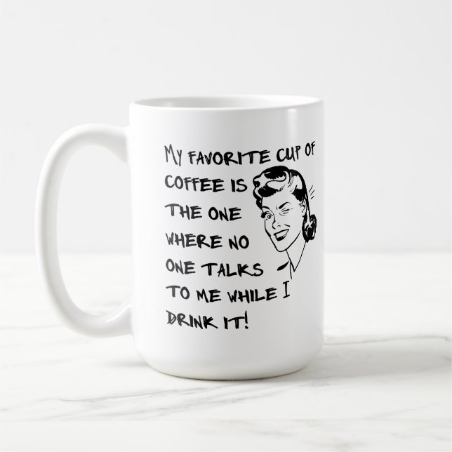 Favorite Cup of Coffee Female Funny Mug (Left)