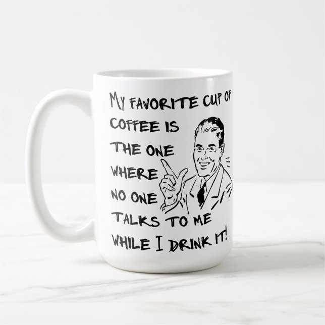 Favorite Cup Of Coffee Male Funny Mug (Left)