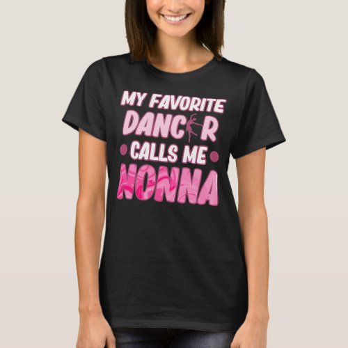 Favorite Dancer Calls Me Nonna Ballerina Ballet T_Shirt