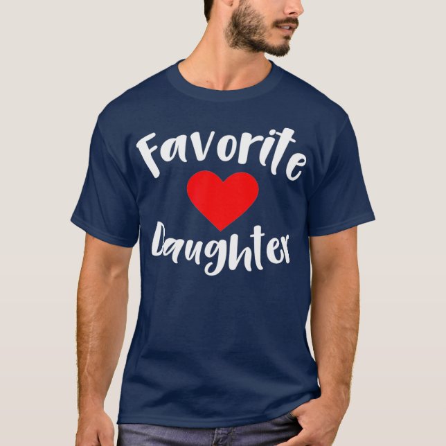 Favorite Daughter  (2) T-Shirt (Front)