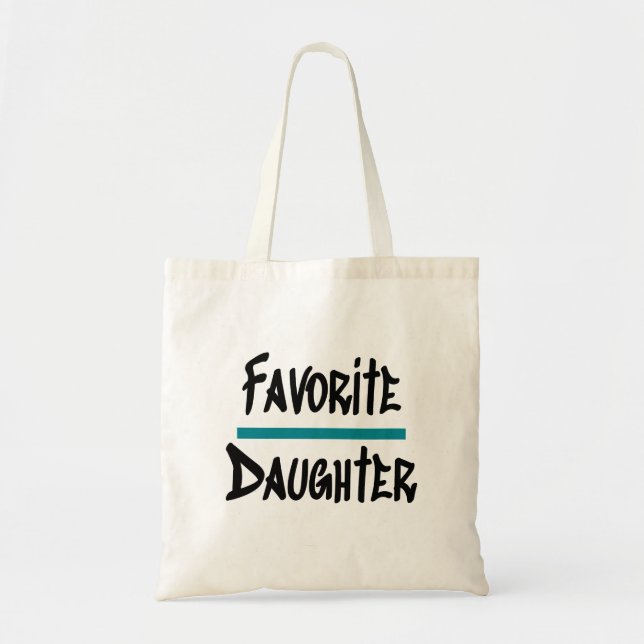 Favorite Daughter Cute Fun Novelty Tote Bag (Front)