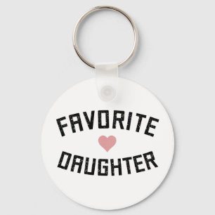 Favorite Daughter Family Reunion Funny Gifts Keychain
