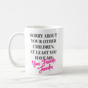 Favorite Daughter Funny Father's Day Coffee Mug