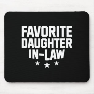 Favorite Daughter-in-law Funny Wife Mom Mother's D Mouse Pad