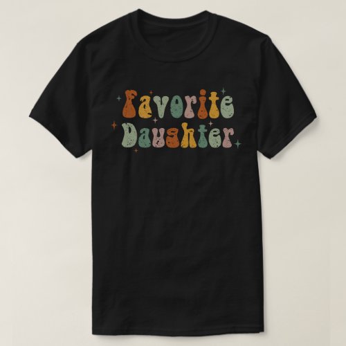 Favorite Daughter T_Shirt