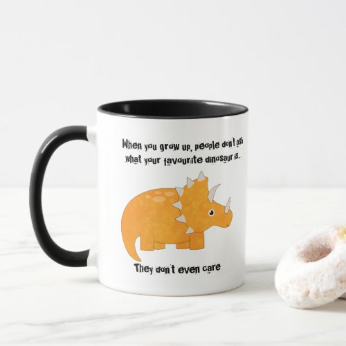 Favorite Dinosaur Triceratops Funny Quote Mug