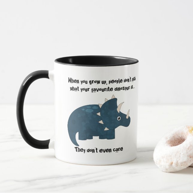 Favorite Dinosaur Triceratops Funny Quote Mug (With Donut)