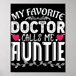 Favorite Doctor Calls Me Auntie Fun Medical Mother Poster