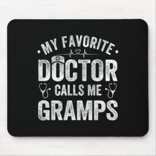 Favorite Doctor Calls Me Gramps Father's Day Mouse Pad