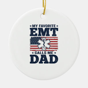 Favorite EMT Calls Me Dad Vintage Patriotic Shirt  Ceramic Ornament