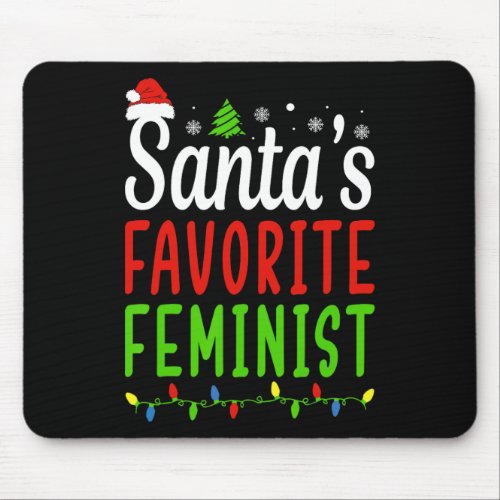 Favorite Feminist Funny Christmas Santa Hat Light  Mouse Pad