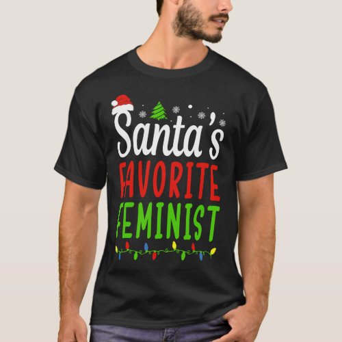 Favorite Feminist Funny Christmas Santa Hat Light  T_Shirt