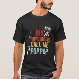 Favorite Fishing Buddies Call Poppop Fisherman Fat T-Shirt