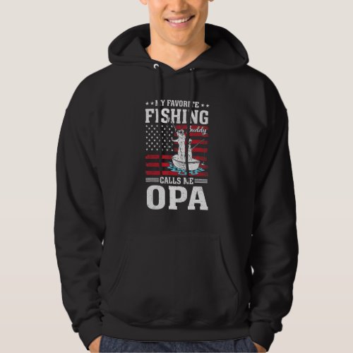 Favorite Fishing Buddy Calls Me Opa Fisherman July Hoodie