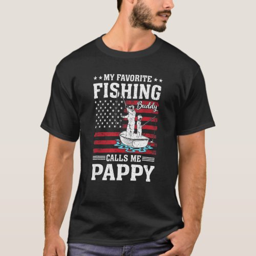 Favorite Fishing Buddy Calls Me Pappy Fisherman Ju T_Shirt