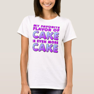 Favorite Flavor Of Cake Funny T-Shirt