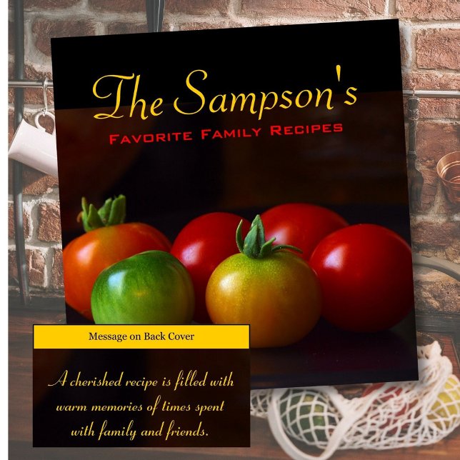 Favorite Friends & Family Recipe Binder Keeper (Favorite Family Recipes Binder with Tomatoes)