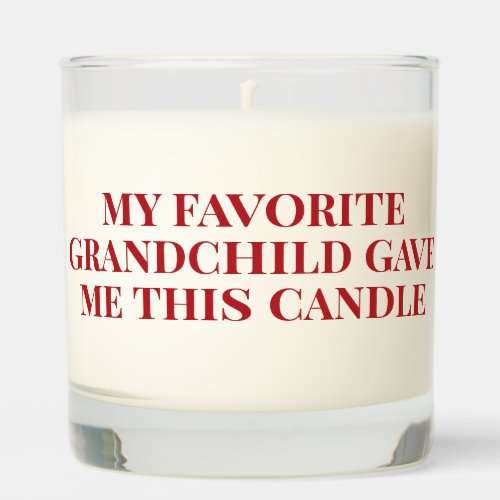 Favorite Grandchild _ Funny Grandparents Gift Scented Candle