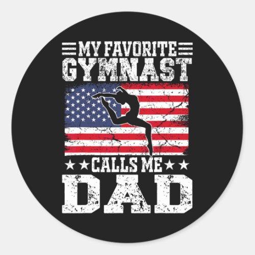 Favorite Gymnast Calls Me Dad Usa Flag Fathers Da Classic Round Sticker