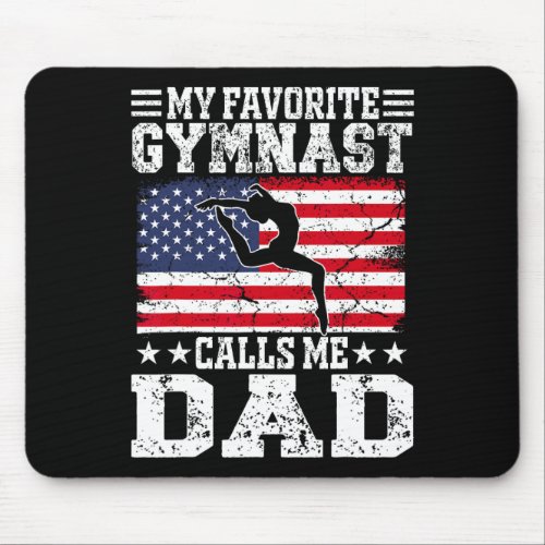 Favorite Gymnast Calls Me Dad Usa Flag Fathers Da Mouse Pad