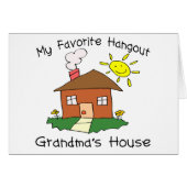 Favorite Hangout Grandma's House (Front Horizontal)