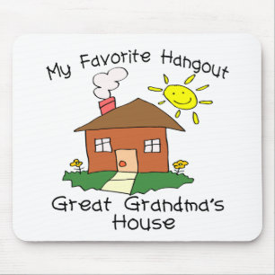 Favorite Hangout Great Grandma's House Mouse Pad