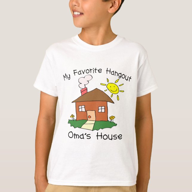 Favorite Hangout Oma's House T-Shirt (Front)
