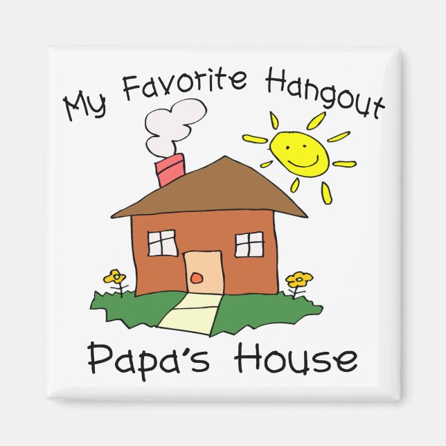 Favorite Hangout Papa's House Magnet (Front)